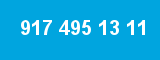 917 495 13 11